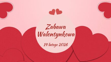 Zapraszamy na ZABAWĘ WALENTYNKOWĄ !!!