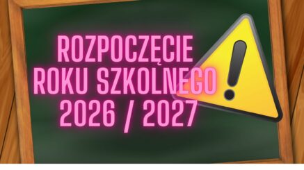 Organizacja rozpoczęcia roku szkolnego 2026/2027